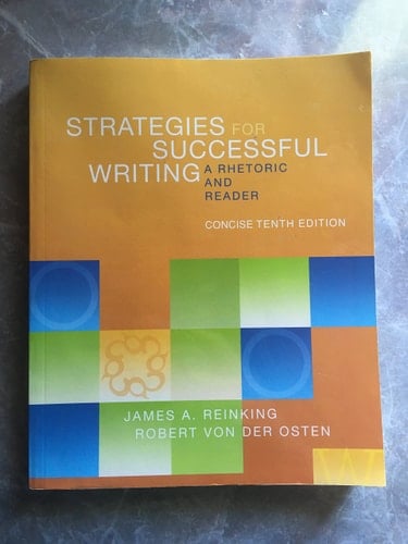 Strategies for Successful Writing, Concise Edition: A Rhetoric and Reader (10th Edition)