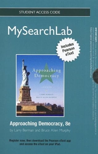 MySearchLab with Pearson eText -- Standalone Access Card -- for Approaching Democracy (8th Edition)