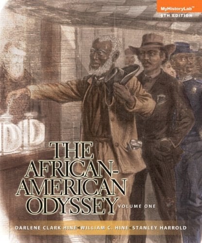 The African-American Odyssey, Volume 1, Books a la Carte NEW MyHistoryLab with eText -- Access Card Package (6th Edition)