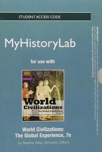 NEW MyLab History without Pearson eText -- Standalone Access Card -- for World Civilizations: The Global Experience