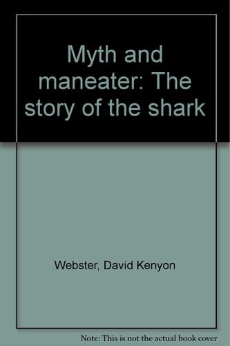 Myth and maneater: The story of the shark