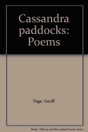 Cassandra paddocks: Poems
