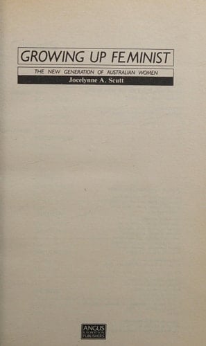 Growing up feminist: The new generation of Australian women