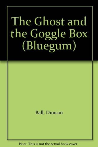 The Ghost and the Goggle Box (Bluegum)