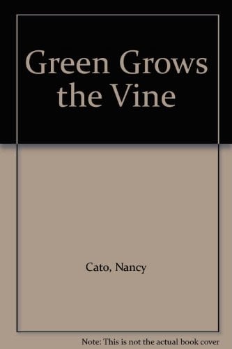 Green Grows the Vine