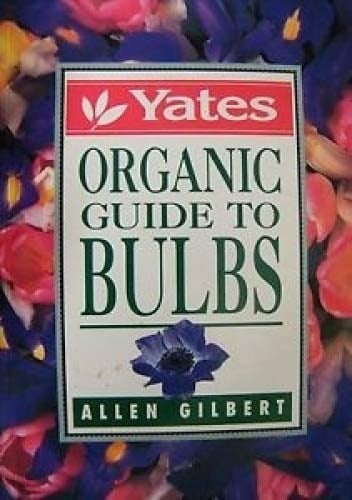 Yates Organic Guide to Bulbs