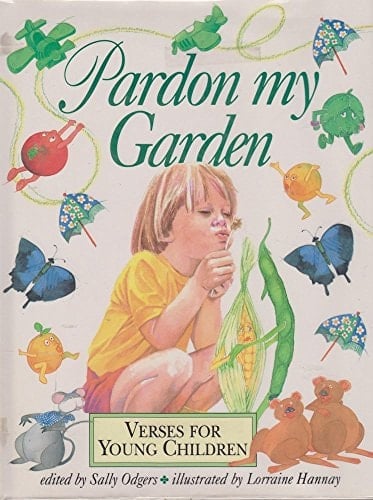 Pardon My Garden: Verses for Young Children