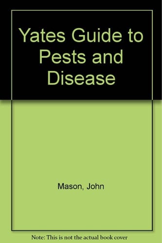 Yates Guide to Pests and Disease