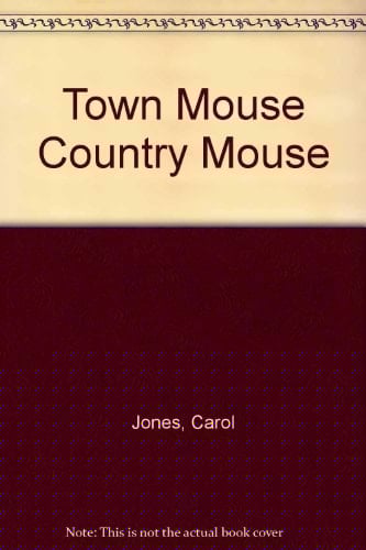 Town Mouse Country Mouse