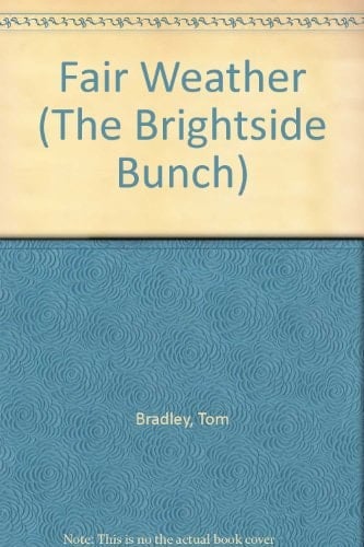 The Brightside Bunch: Fair Weather (The Brightside Bunch)