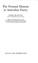 The personal element in Australian poetry: [study] based on the 1968 lectures of the Foundation for Australian Literary Studies at the University ... for Australian Literary Studies. Monograph)