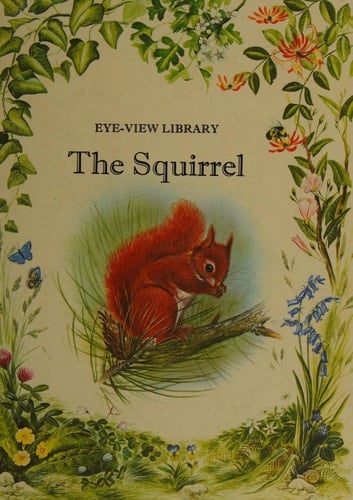 Squirrel, The (Eye-view Lib.)