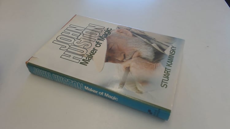 John Huston: Maker of Magic