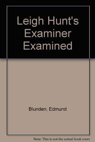 Leigh Hunt's "Examiner" Examined