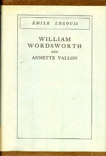 William Wordsworth and Annette Vallon