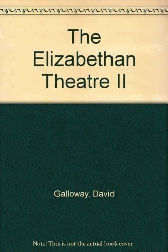 The Elizabethan Theatre II