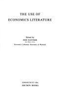 The Use of economics literature (Information sources for research and development)