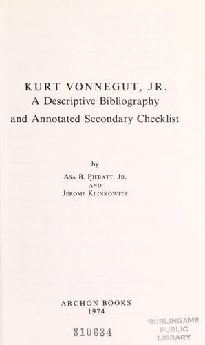 Kurt Vonnegut, Jr.: A Descriptive Bibliography and Annotated Secondary Checklist,