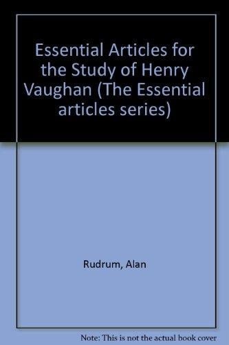 Essential Articles for the Study of Henry Vaughan (Essential Articles Series)