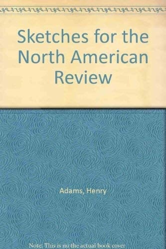 Sketches for the North American Review