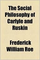 Social Philosophy of Carlyle and Ruskin