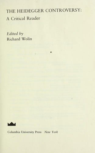 The Heidegger Controversy: A Critical Reader (European Perspectives:  a Series in Social Thought and Cultural Ctiticism)
