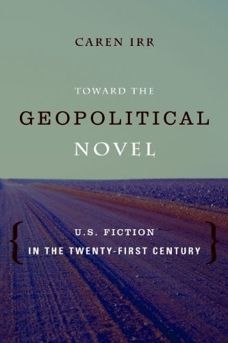 Toward The Geopolitical Novel