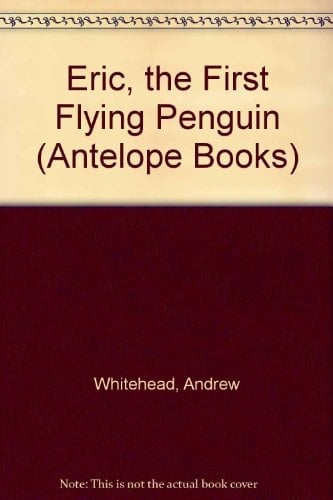 Eric, the First Flying Penguin