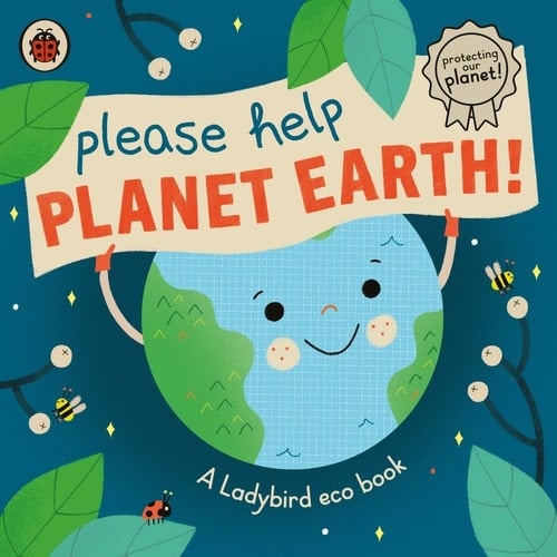 Please Help Planet Earth A Ladybird Eco Book