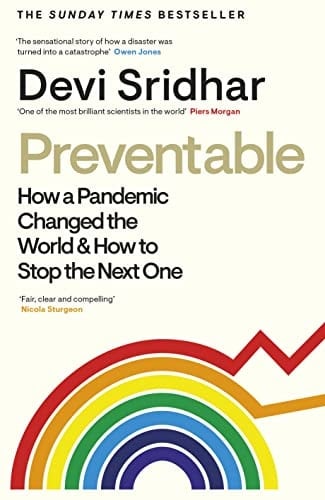 Preventable How a Pandemic Changed the World & how to Stop the Next One