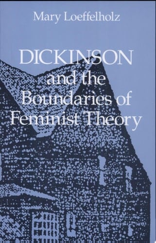 Dickinson and the Boundaries of Feminist Theory