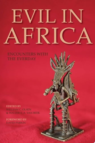 Evil in Africa Encounters with the Everyday