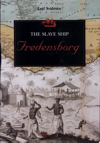 The Slave Ship Fredensborg