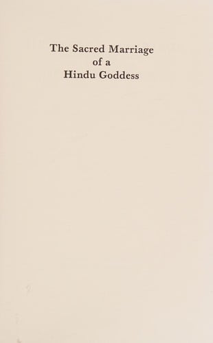 The Sacred Marriage of a Hindu Goddess (Religion in Asia and Africa series)