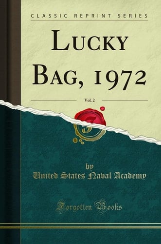 Lucky Bag, 1972, Vol. 2 (Classic Reprint)
