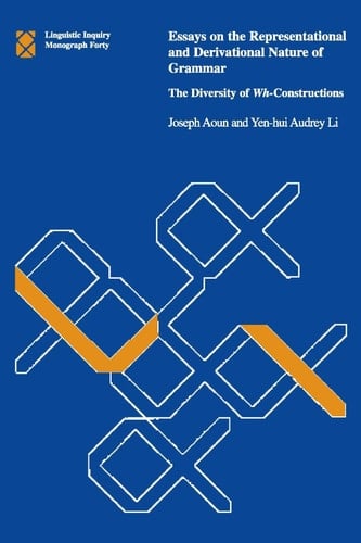 Essays on the Representational and Derivational Nature of Grammar The Diversity of Wh-constructions