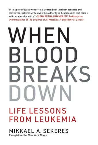 When Blood Breaks Down Life Lessons from Leukemia