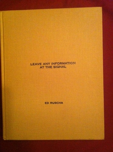 Leave Any Information at the Signal: Writings, Interviews, Bits, Pages (October Books)
