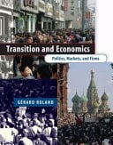 Transition and Economics Politics, Markets, and Firms