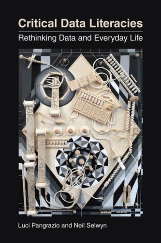 Critical Data Literacies Rethinking Data and Everyday Life