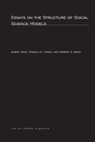 Essays on the Structure of Social Science Models (The MIT Press)