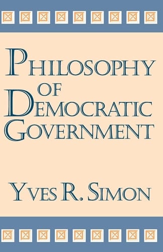 Philosophy of Democratic Government