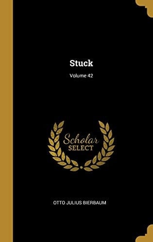 Stuck; Volume 42