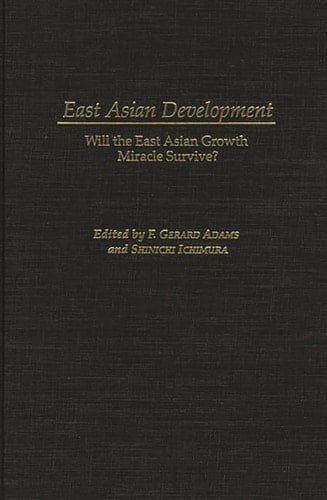 East Asian Development: Will the East Asian Growth Miracle Survive?