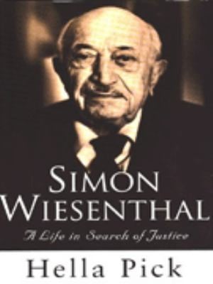 Simon Wiesenthal A Life In Search Of Justice