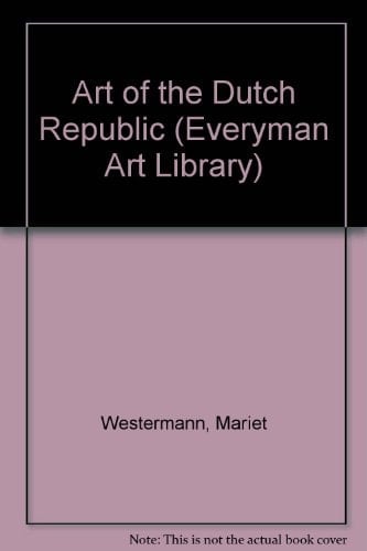 The Art of the Dutch Republic, 1585-1718