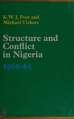 Structure and Conflict in Nigeria, 1960-1965