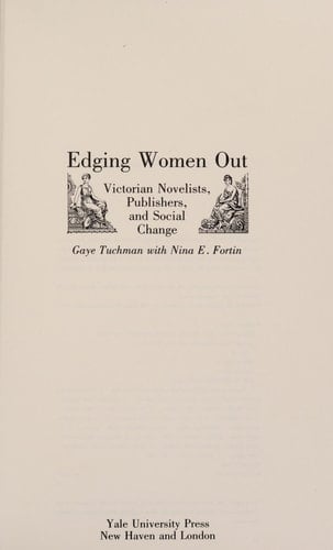 Edging Women Out Victorian Novelists, Publishers, and Social Change