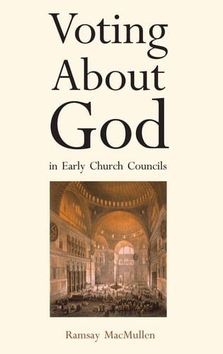 Voting about God in Early Church Councils