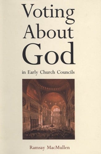 Voting About God in Early Church Councils